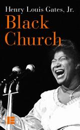 Icon image Black Church: De l'esclavage à Black Lives Matter