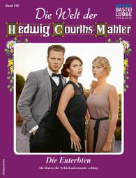Icon image Die Welt der Hedwig Courths-Mahler 540: Die Enterbten