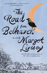 Icon image The Road from Belhaven: A novel