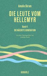 Icon image Die Leute vom Hellemyr, Band 4: Die nächste Generation