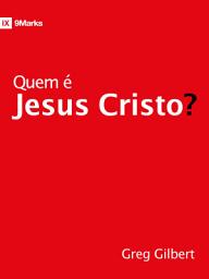Icon image Quem é Jesus Cristo?