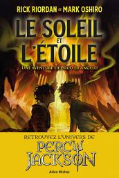 Icon image Le Soleil et l'Etoile - Une aventure de Nico Di Angelo