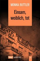 Icon image Einsam, weiblich, tot