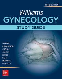 Icon image Williams Gynecology, Third Edition, Study Guide: Edition 3