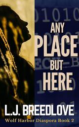 Icon image Any Place but Here