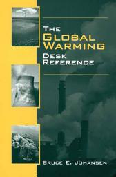 Icon image The Global Warming Desk Reference