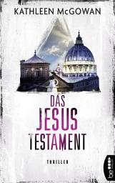 Icon image Das Jesus-Testament: Thriller