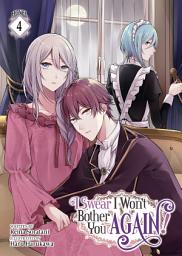 Icon image I Swear I Won't Bother You Again! (Light Novel)