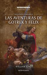 Icon image Las aventuras de Gotrek y Félix Omnibus no 02/06 (NE)