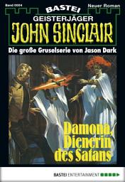 Icon image John Sinclair 4: Damona, Dienerin des Satans