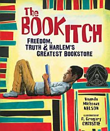 Icon image The Book Itch: Freedom, Truth & Harlem's Greatest Bookstore