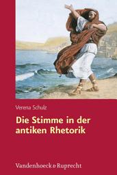 Icon image Die Stimme in der antiken Rhetorik