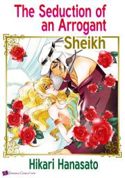 Icon image The Seduction of an Arrogant Sheikh: Romance Comics