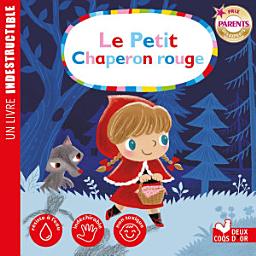 Icon image le petit chaperon rouge - livre Indestructible