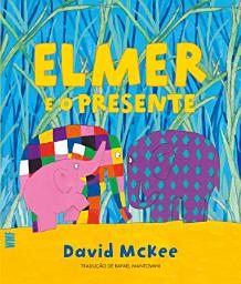 Icon image Elmer e o presente