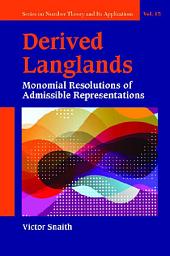 Icon image Derived Langlands: Monomial Resolutions of Admissible Representations