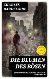 Icon image Die Blumen des Bösen (Zweisprachige Ausgabe (Deutsch-Französisch): Bereicherte Ausgabe. Les fleurs du mal