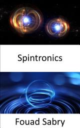 Icon image Spintronics: From detecting cancer to storing 1 TB data on a single-sided 3.5′′ diameter disc