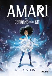Icon image Amari (edició en català) 1 - Amari i els germans de la nit