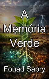 Icon image A Memória Verde: Como as plantas herdam a resiliência ao estresse sem alterar seu DNA