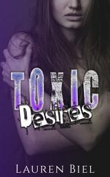 Icon image Toxic Desires: a dark romance novella
