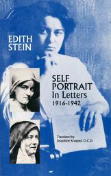 Icon image Self-Portrait In Letters, 1916-1942 (The Collected Works of Edith Stein, vol. 5)