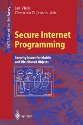Icon image Secure Internet Programming: Security Issues for Mobile and Distributed Objects