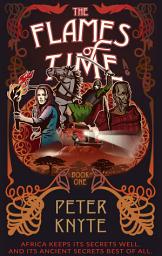 Icon image The Flames of Time: (Book 1 in the Flames of Time trilogy)