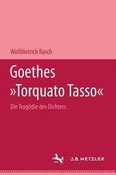Icon image Goethes "Torquato Tasso": Die Tragödie des Dichters