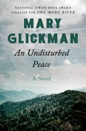 Icon image An Undisturbed Peace: A Novel