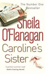 Icon image Caroline's Sister: A powerful tale full of secrets, surprises and family ties