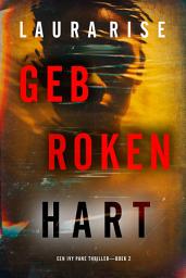 Icon image Gebroken Hart (Een Ivy Pane Thriller—Boek 2)