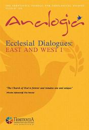 Icon image Analogia: Ecclesial Dialogues: East and West I