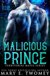 Icon image Malicious Prince: A Paranormal Royal Romance
