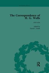 Icon image The Correspondence of H G Wells Vol 3