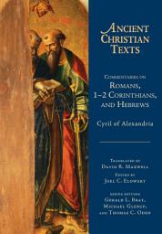 Icon image Commentaries on Romans, 1-2 Corinthians, and Hebrews