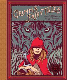 Icon image Classics Reimagined, Grimm's Fairy Tales