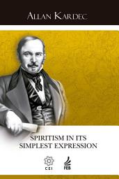 Icon image Spiritism in its simplest expression