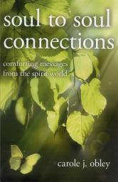 Icon image Soul to Soul Connections: Comforting Messages from the Spirit World