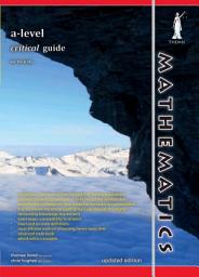 Icon image A-level Mathematics Critical Guide (Yellowreef)