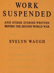 Icon image Work Suspended and Other Stories