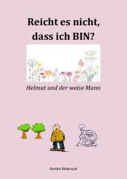 Icon image Helmut und der weise Mann: Reicht es nicht, dass ich da BIN?, Ausgabe 2