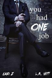 Icon image You Had One Job: M/M Romantic Suspense