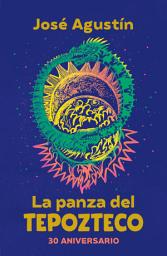 Icon image La panza del Tepozteco (edición de aniversario)