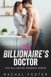 Icon image This Billionaire's Doctor