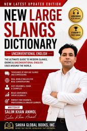 Icon image Slangs Dictionary of Unconventional English: New Large Slang Dictionary