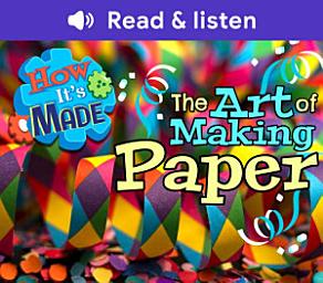 Icon image The Art of Making Paper (Level 4 Reader)