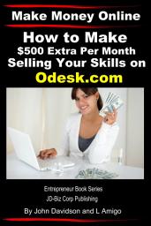 Icon image Make Money Online - How to Make $500 Extra Per Month Selling Your Skills on Odesk.com