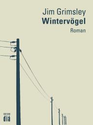 Icon image Wintervögel: Roman
