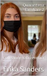 Icon image Quarantena familiare 2: Collezione tabù erotici 22